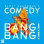 Comedy Bang Bang: The Podcast