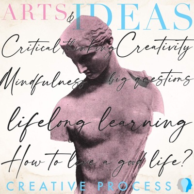 Arts & Ideas - The Creative Process explores Personal Growth, Education, Art, Creativity, Climate Change, AI, Wellness, Nature, Motivation, Mindfulness, Personal growth, Psychology, Science, Relationships, Technology, Women, Health Arts & Ideas - The Creative Process explores Personal Growth, Education, Art, Creativity, Climate Change, AI, Wellness, Nature, Motivation, Mindfulness, Personal growth, Psychology, Science, Relationships, Technology, Women, Health