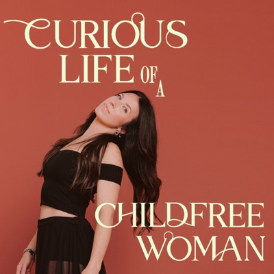 Curious Life of a Childfree Woman Curious Life of a Childfree Woman