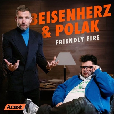Beisenherz und Polak – Friendly Fire:Micky Beisenherz, Oliver Polak & Acast Creative Studios Germany