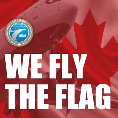 We Fly The Flag:Air Canada Pilots