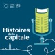 Les cours d’eau de la capitale (épisode en anglais)