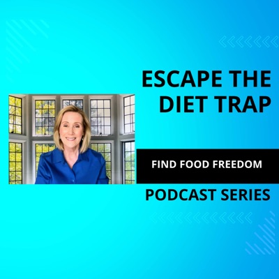 Escape The Diet Trap Find Food Freedom