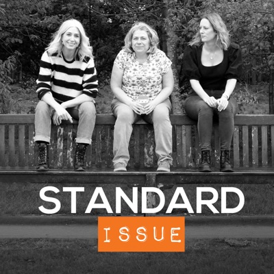 Standard Issue Podcast