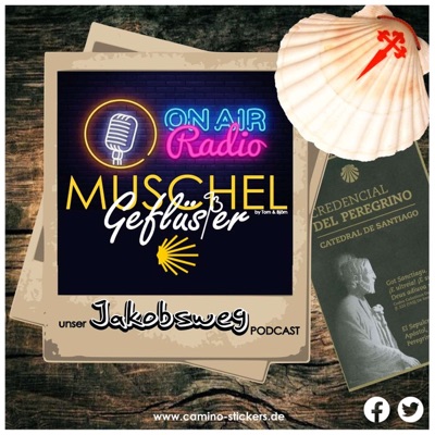 Radio MuschelGeflüster - unser Jakobsweg PODCAST