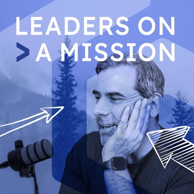 Leaders on a Mission Leaders on a Mission