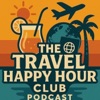 The Travel Happy Hour Club Podcast Cover Art