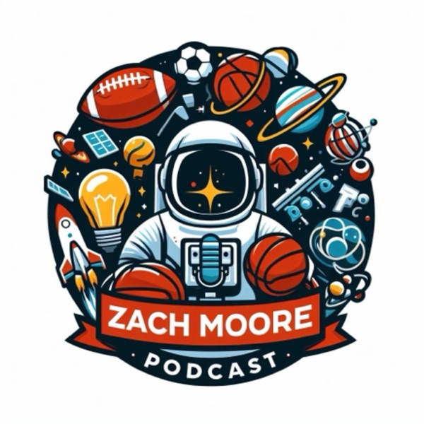 The Zach Moore Podcast