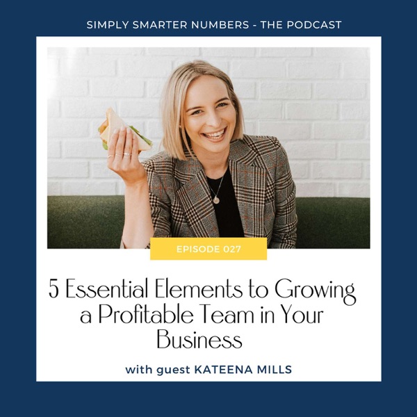 Kateena Mills | 5 Essential Elements to Growing a Profitable Team in Your Business photo