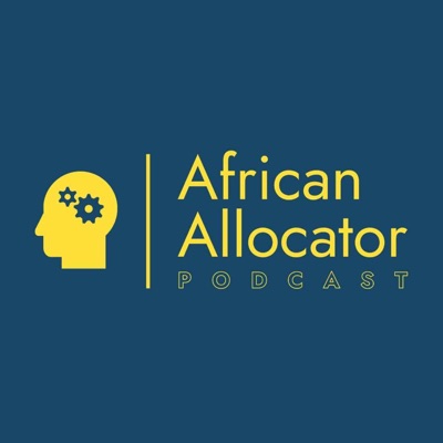 African Allocator Podcast African Allocator Podcast
