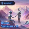Bliskie Spotkania z AI
