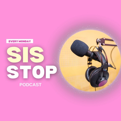 Sis Stop:sisstopmedia
