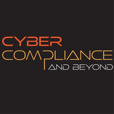 Cyber Compliance & Beyond