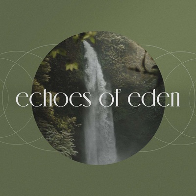 Echoes of Eden: A Messianic Torah Study