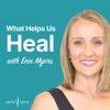What Helps Us Heal podcast cover