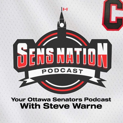 Sens Nation - Your Ottawa Senators Podcast Sens Nation - Your Ottawa Senators Podcast