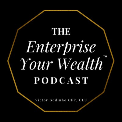 The Enterprise Your Wealth Podcast