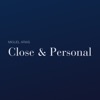 Close and Personal. Los valores y principios siempre por delante