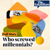 Who screwed millennials?