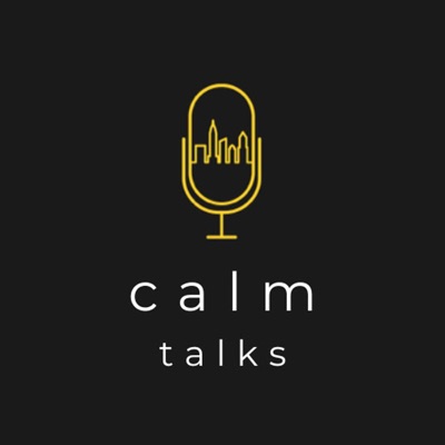 Calm Talks