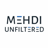 Mehdi Unfiltered