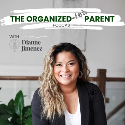 The Organized-ish Parent Podcast