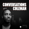 Conversations With Coleman - The Free Press