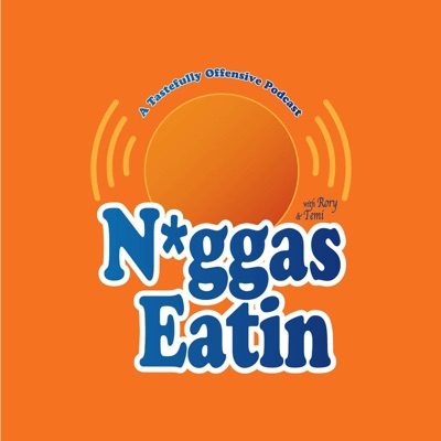 N*ggas Eatin