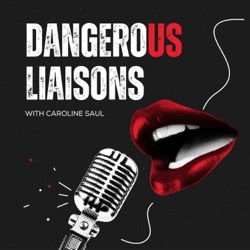 Dangerous Liaisons