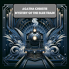 Mystery of the Blue Train Agatha Christie - Agatha Christie
