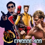 Deadpool & Wolverine l Boy Kills World l Hard Boiled - Episode 409