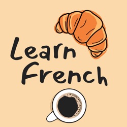 Learn French | La Pause Café Croissant