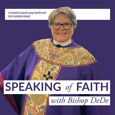 Speaking of Faith with Bishop DeDe