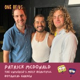 Patrick McDonald: The Universe’s Most Beautiful Botanical Garden