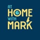 At Home With Mark