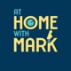 At Home With Mark