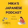 Mika’s natural Japanese Podcast for N3–N4