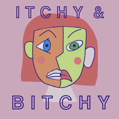 Itchy and Bitchy Itchy and Bitchy