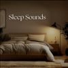 Sleep Sounds - Sleep Sounds