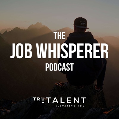 The Job Whisperer