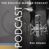 The Disciple-Making Church Podcast