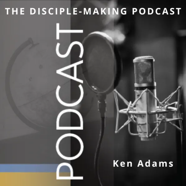 The Disciple-Making Church Podcast