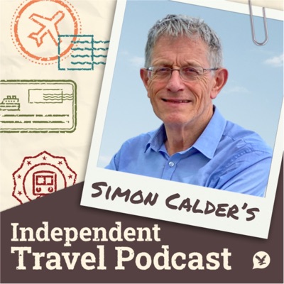 Simon Calder's Independent Travel Podcast Simon Calder's Independent Travel Podcast