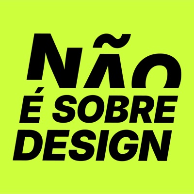 Não É Sobre Design Não É Sobre Design
