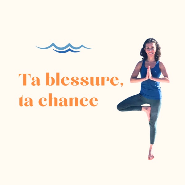 Ta blessure, ta chance