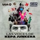 Las voces de Kepa Junkera