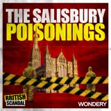The Salisbury Poisonings | The Journalist Who Knew Too Much