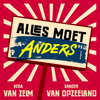 Alles Moet Anders - Vera van Zelm en Sander van Opzeeland / Dag en Nacht Media