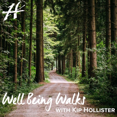 Well Being Walks with Kip Hollister