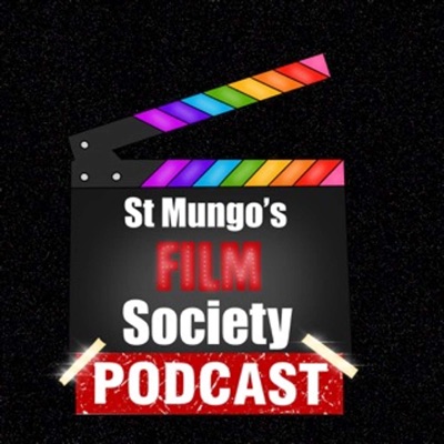 St Mungo’s Film Society Podcast